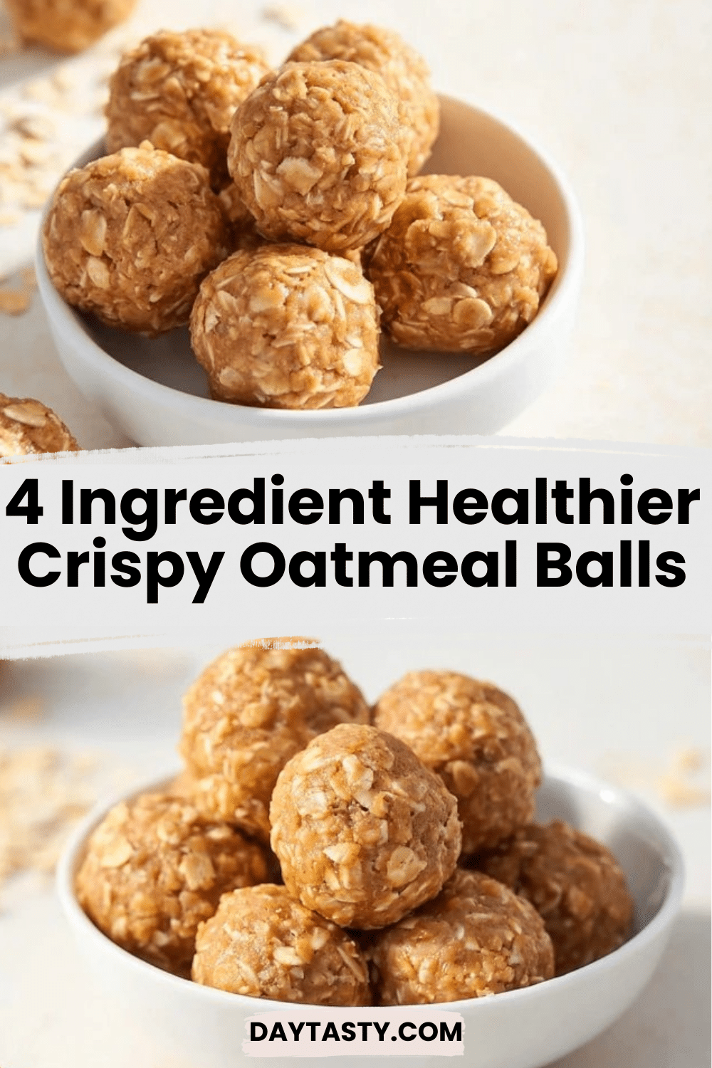 4 Ingredient Healthier Crispy Oatmeal Balls