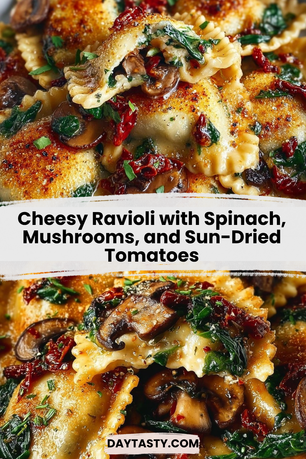 Cheesy Ravioli with Spinach, Mushrooms, and Sun-Dried Tomatoes

