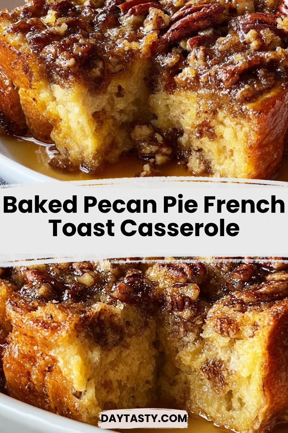 Baked Pecan Pie French Toast Casserole

